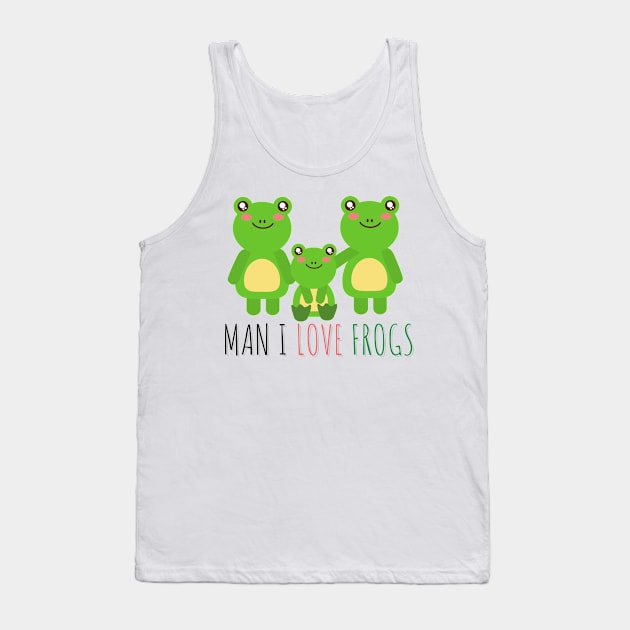 Man I Love Family Frogs Tank Top by casualism